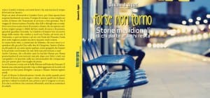 "forse non torno" il libo di Giovanni Algieri