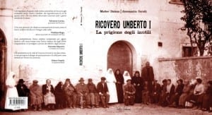 Ricovero Umberto I, la prigione degli inutili