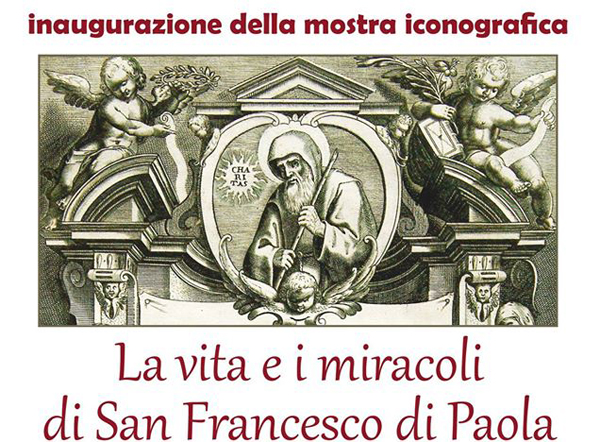 Dal 13 settembre, Mostra Iconografica sulla vita di San Francesco di Paola