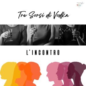 Tre Sorsi di Vodka, L'incontro