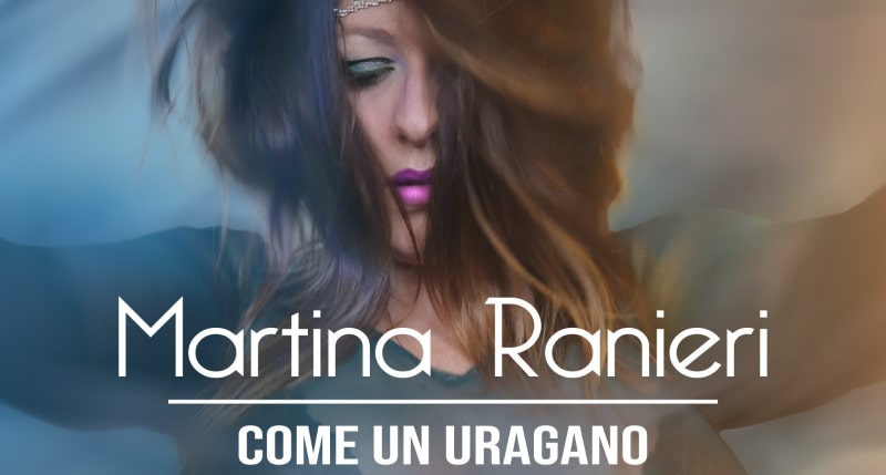 copertina come un uragano - nuovo singolo della cantante cosentina Martina Ranieri