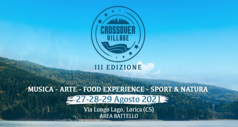 Al via la terza edizione di _Crossover Village_ a Lorica (CS)