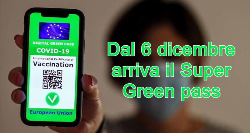 Arriva il Super Green pass cos'è e a che cosa serve