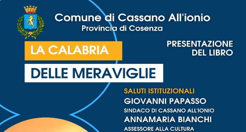 Sarà presentato sabato a Cassano _La Calabria delle Meraviglie_, l'ultima fatica letteraria del giornalista e saggista Arcangelo Badolati, capo servizio della Gazzetta del Sud.