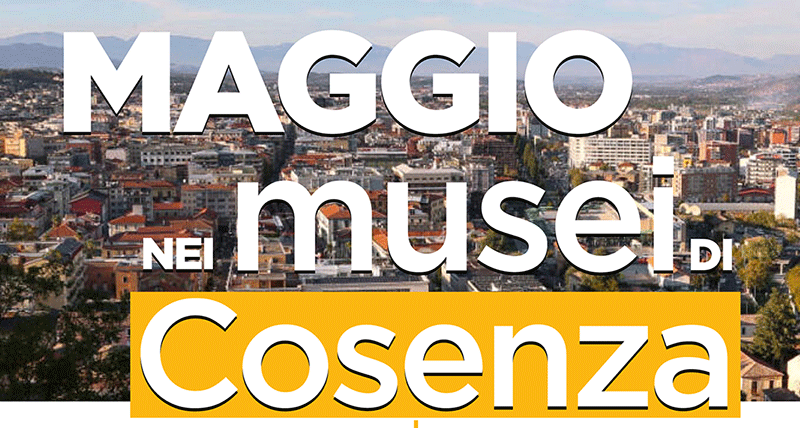 Maggio nei Musei di Cosenza