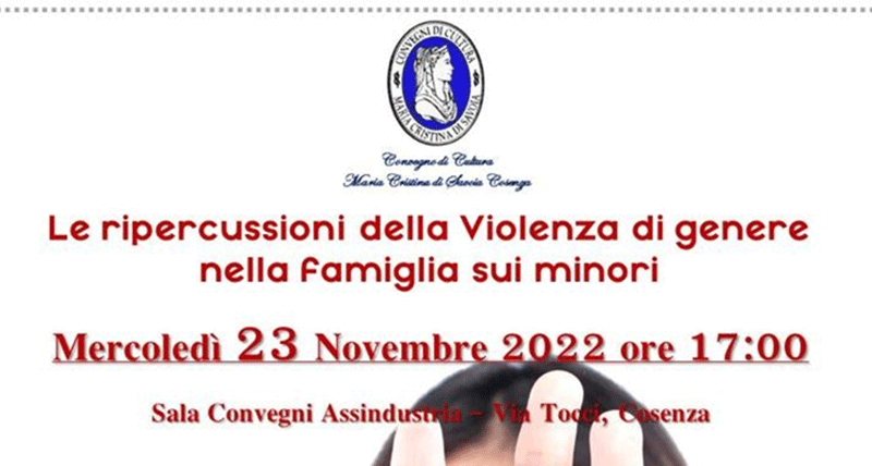 Violenza di genere, a Cosenza il 23 novembre il Convegno di Cultura Maria Cristina di Savoia