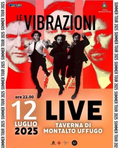Le Vibrazioni 12 luglio a Taverna di Montalto Uffugo