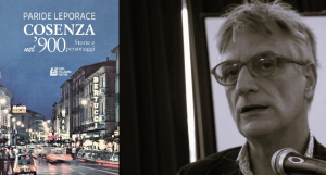 “Cosenza nel ’900. Storie e personaggi” di Paride Leporace