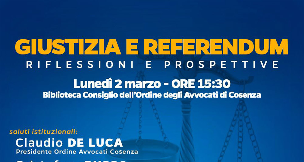 Cosenza, lunedì 2 marzo convegno Giustizia e Referendum