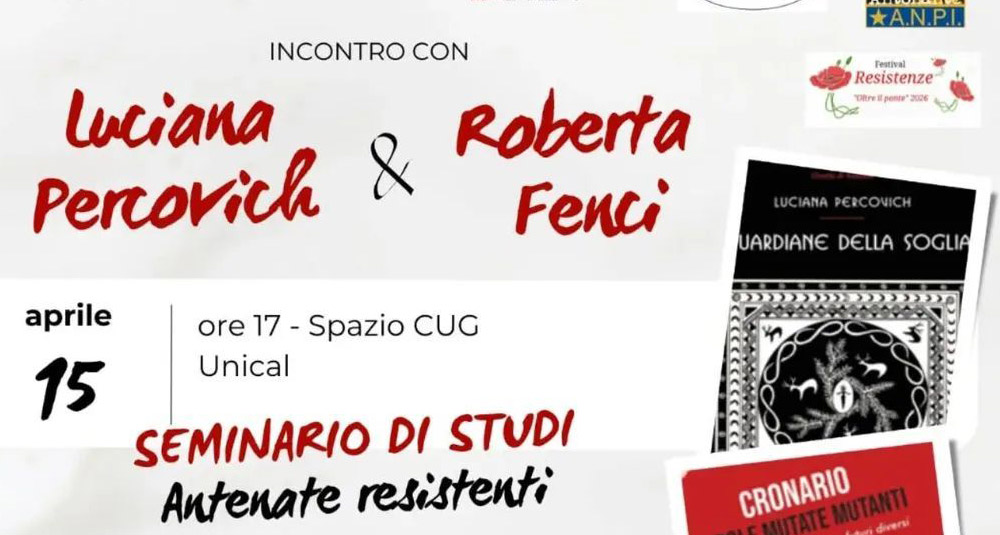 Antenate Resistenti, all’UniCal l’incontro con Luciana Percovich e Roberta Fenci