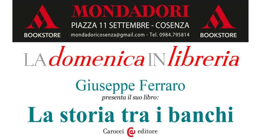 Didattica della storia, inclusione e cittadinanza: Giuseppe Ferraro presenta alla Mondadori di Cosenza il libro “La storia tra i banchi”