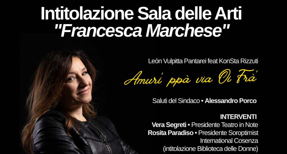 Aprigliano, la Sala delle Arti intitolata a Francesca Marchese: cerimonia il 19 luglio