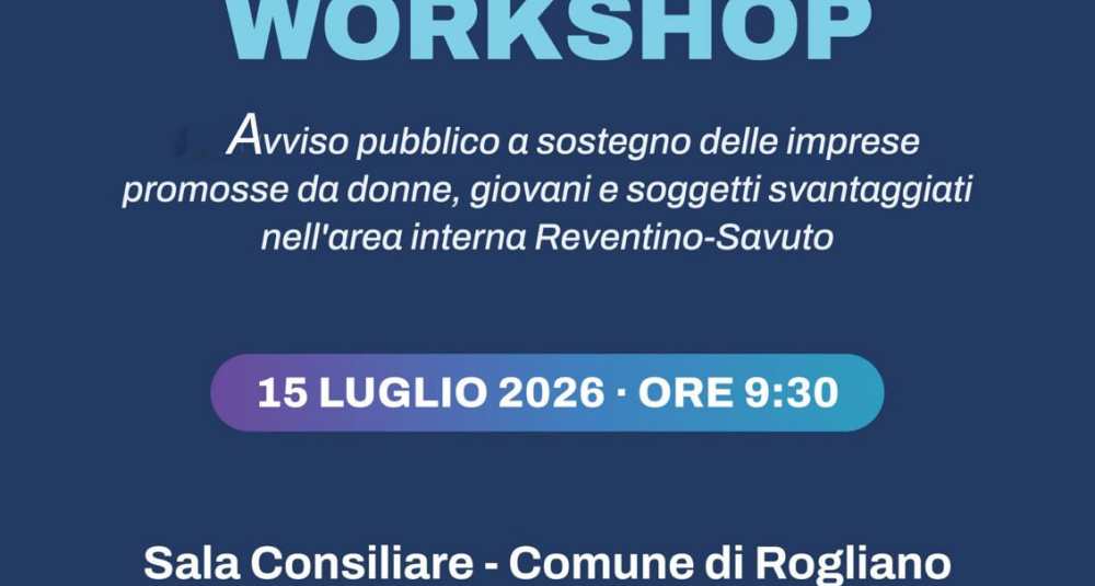 Nuove imprese nel Reventino-Savuto: a Rogliano il workshop sui finanziamenti per giovani e donne