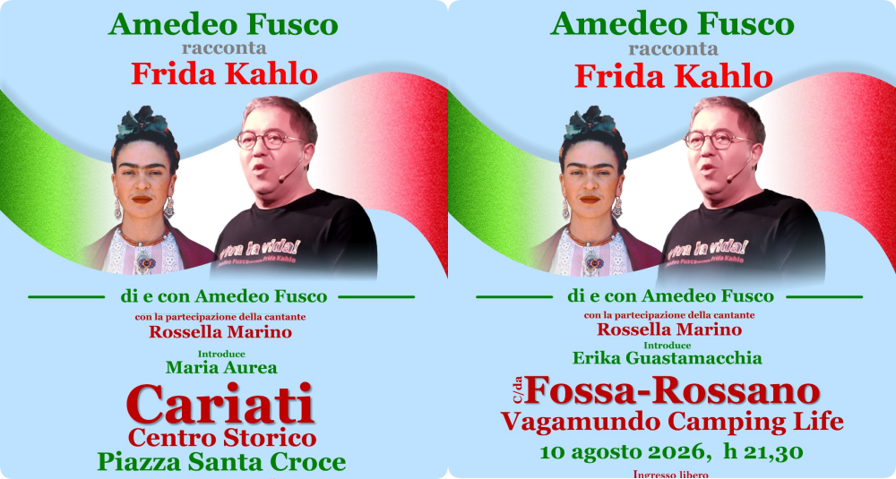 Amedeo Fusco porta Frida Kahlo a Rossano e Cariati: 80ª e 81ª replica a ingresso libero