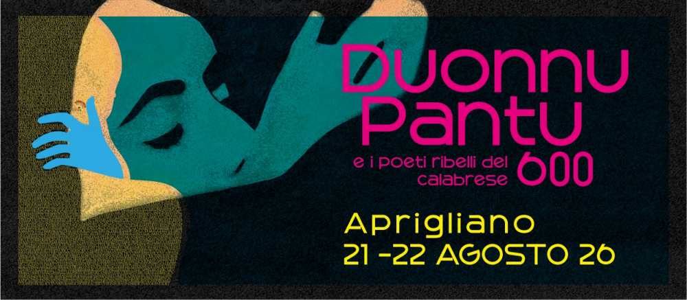 Aprigliano, il 21 e 22 agosto la seconda edizione del Festival “Duonnu Pantu e i Poeti Ribelli del ’600 Calabrese”
