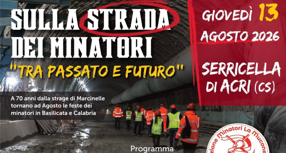 Sulla strada dei minatori Serricella d'Acri 13 agosto 2026