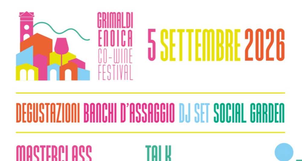 Grimaldi Enoica 2026 al via domani: il programma completo, gli orari e le degustazioni nel borgo