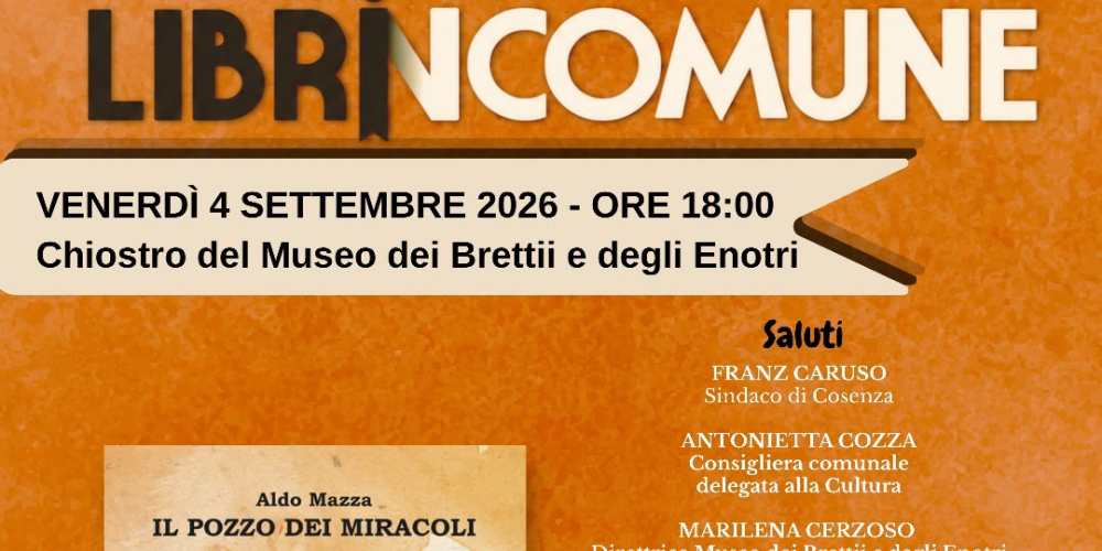 Cosenza, il 4 settembre torna LibrinComune: al Museo dei Brettii il libro su Vincenzo Tiberio