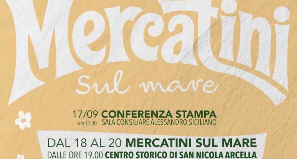 San Nicola Arcella, dal 18 al 20 settembre tornano i “Mercatini sul mare” nel centro storico