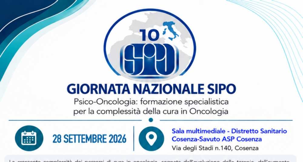 Psico-Oncologia, lunedì 28 settembre a Cosenza la X Giornata Nazionale SIPO: “Più specialisti nei team oncologici”