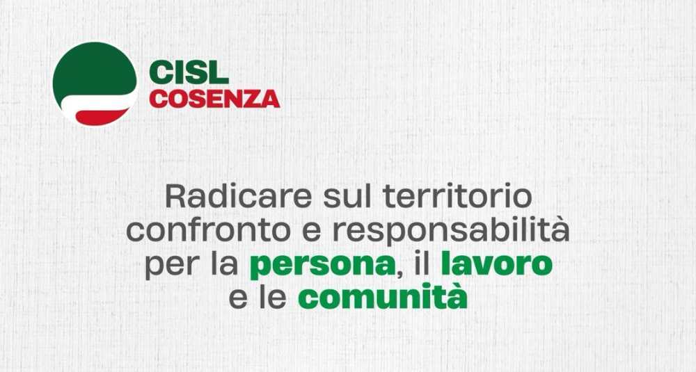 Sviluppo della provincia e politiche attive: la Cisl Cosenza presenta la nuova piattaforma territoriale