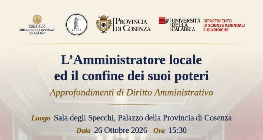 “L’Amministratore locale ed il confine dei suoi poteri”: al Palazzo della Provincia di Cosenza il primo evento firmato LASDA