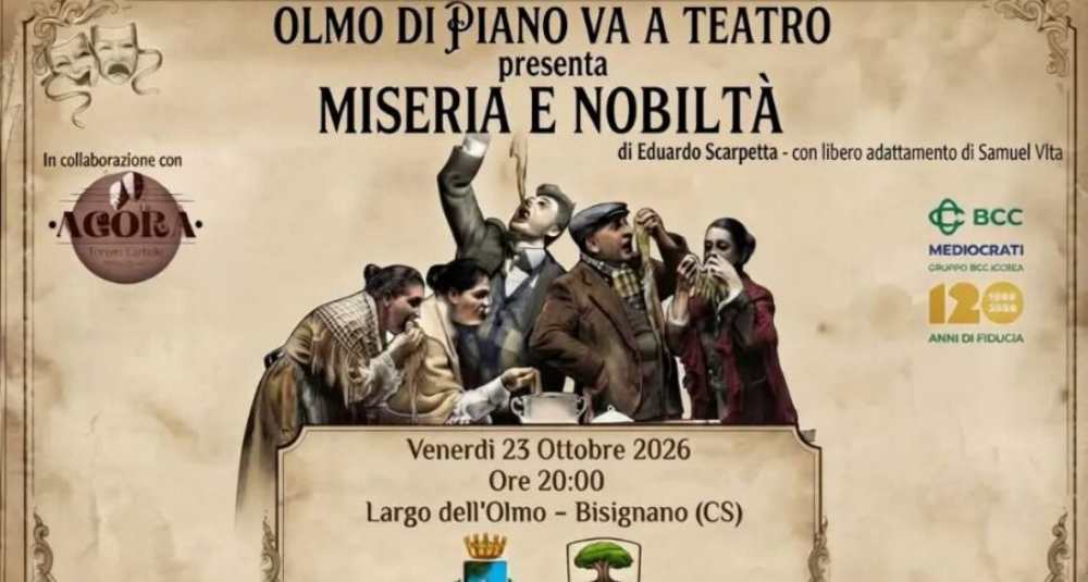 Torano Castello, “L’Olmo di Piano” porta il grande teatro nel centro storico: in scena la celebre commedia “Miseria e Nobiltà”