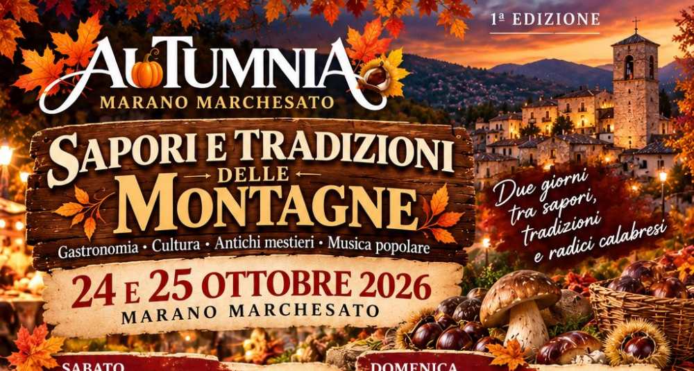 Autunno, cultura ed enogastronomia: a Marano Marchesato debutta “Sapori e Tradizioni delle Montagne”