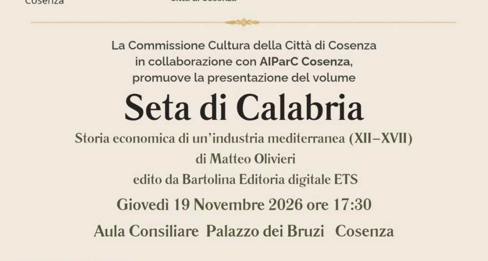 Cosenza riscopre la sua grande storia economica: il 19 novembre la presentazione di “Seta di Calabria” di Matteo Olivieri